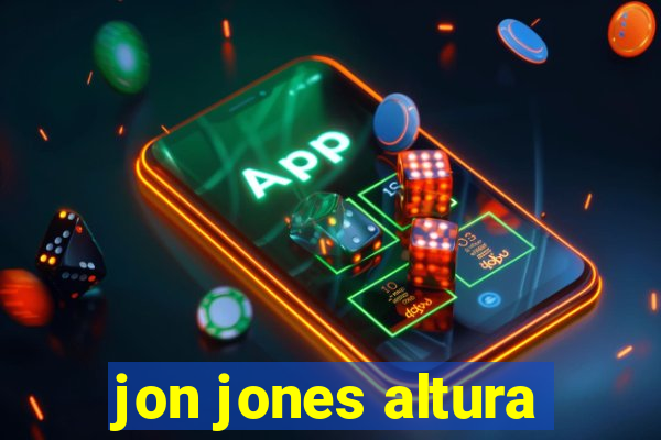 jon jones altura